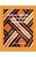 African Origins of Sino-Tibetan Languages Vol. 2