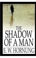 The Shadow of a Man