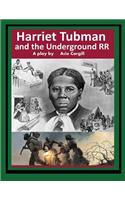 Harriet Tubman and The Underground Railroad