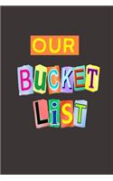 Our Bucket List: A Jour0l Paperback â€“ Import, 5 Jan 2018