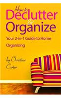 How to Declutter and Organize