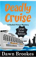 Deadly Cruise Large Print Edition: (A Rachel Prince Mystery)