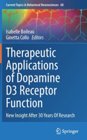 Therapeutic Applications of Dopamine D3 Receptor Function