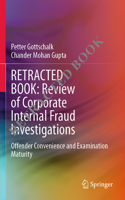Review of Corporate Internal Fraud Investigations