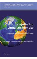 Negotiating Linguistic Identity