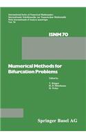 Numerical Methods for Bifurcation Problems: Proceedings of the Conference at the University of Dortmund, August 22-26, 1983