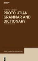 Proto Utian Grammar and Dictionary