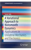 Variational Approach to Nonsmooth Dynamics: Applications in Unilateral Mechanics and Electronics