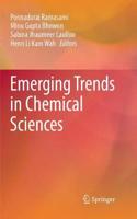 Emerging Trends in Chemical Sciences