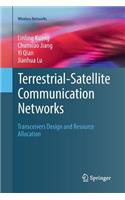 Terrestrial-Satellite Communication Networks