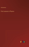 First Lessons in Physics