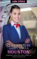 avventure arrivano a Houston