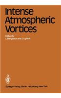 Intense Atmospheric Vortices