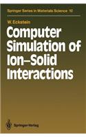 Computer Simulation of Ion-Solid Interactions