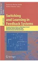 Switching and Learning in Feedback Systems: European Summer School on Multi-Agent Control, Maynooth, Ireland, September 8-10, 2003, Revised Lectures and Selected Papers