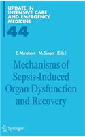 Mechanisms of Sepsis-Induced Organ Dysfunction and Recovery