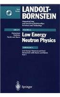 Low Energy Neutrons and Their Interaction with Nuclei and Matter 1