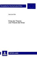Krise Der Theorie Und Theorie Der Krise