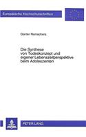 Die Synthese von Todeskonzept und eigener Lebenszeitperspektive beim Adoleszenten