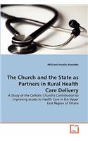 Church and the State as Partners in Rural Health Care Delivery