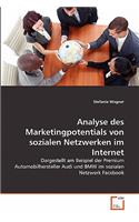 Analyse des Marketingpotentials von sozialen Netzwerken im Internet