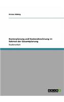 Kostenplanung und Kostenabrechnung im Rahmen der Gesamtplanung