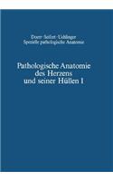 Pathologische Anatomie Des Herzens Und Seiner Hüllen