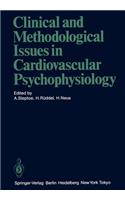 Clinical and Methodological Issues in Cardiovascular Psychophysiology