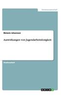 Auswirkungen von Jugendarbeitslosigkeit