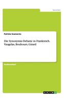 Die Synonymie-Debatte in Frankreich. Vaugelas, Bouhours, Girard