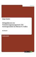 Erfolgsfaktoren im Veränderungsmanagement. Die Seelsorgeeinheit im Bistum St. Gallen