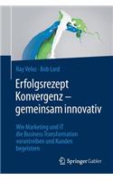 Erfolgsrezept Konvergenz - Gemeinsam Innovativ