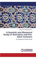 Semiotic and Rhetorical Study of Anti-Islam and Pro-Islam Cartoons