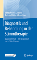 Diagnostik Und Behandlung in Der Stimmtherapie