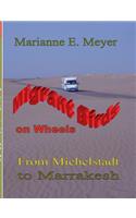 Migrant Birds on Wheels