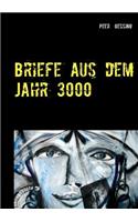 Briefe aus dem Jahr 3000