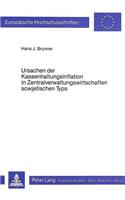 Ursachen der Kassenhaltungsinflation in Zentralverwaltungswirtschaften sowjetischen Typs