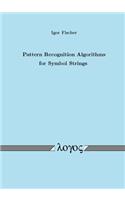 Pattern Recognition Algorithms for Symbol Strings