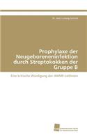 Prophylaxe der Neugeboreneninfektion durch Streptokokken der Gruppe B