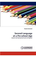 Second Language at a Pre-school Age