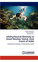 Ichthyofaunal Diversity in Great Nicobar Island, East Coast of India