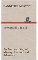The Girl and The Bill An American Story of Mystery, Romance and Adventure