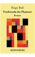 Tenderenda der Phantast: Roman(German)