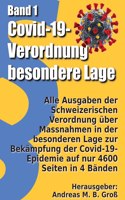 Band 1: Alle Ausgaben der Schweizerischen Verordnung über Massnahmen in der besonderen Lage zur Bekämpfung der Covid-19-Epidemie auf nur 4600 Seiten in 4 Bä