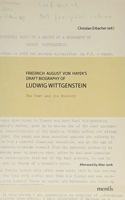 Friedrich August Von Hayek's Draft Biography of Ludwig Wittgenstein