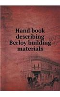 Hand book describing Berloy building materials