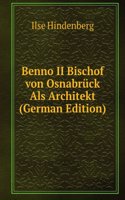 Benno II Bischof von Osnabruck Als Architekt (German Edition)