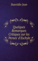 Quelques Remarques Critiques sur les 'Perses' d'Eschyle