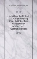 Jonathan Swift Und G. Ch. Lichtenberg: Zwei Satiriker Des Achtzehnten Jahrhunderts (German Edition)