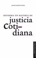 Reforma En Materia de Justicia Cotidiana